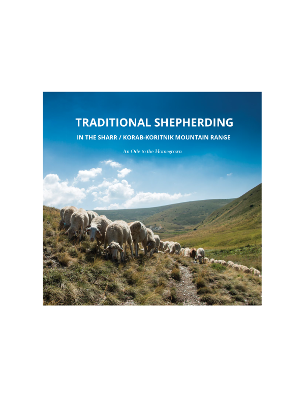 TRADITIONAL SHEPHERDING IN THE SHARR / KORAB – KORITNIK MOUNTAIN RANGE