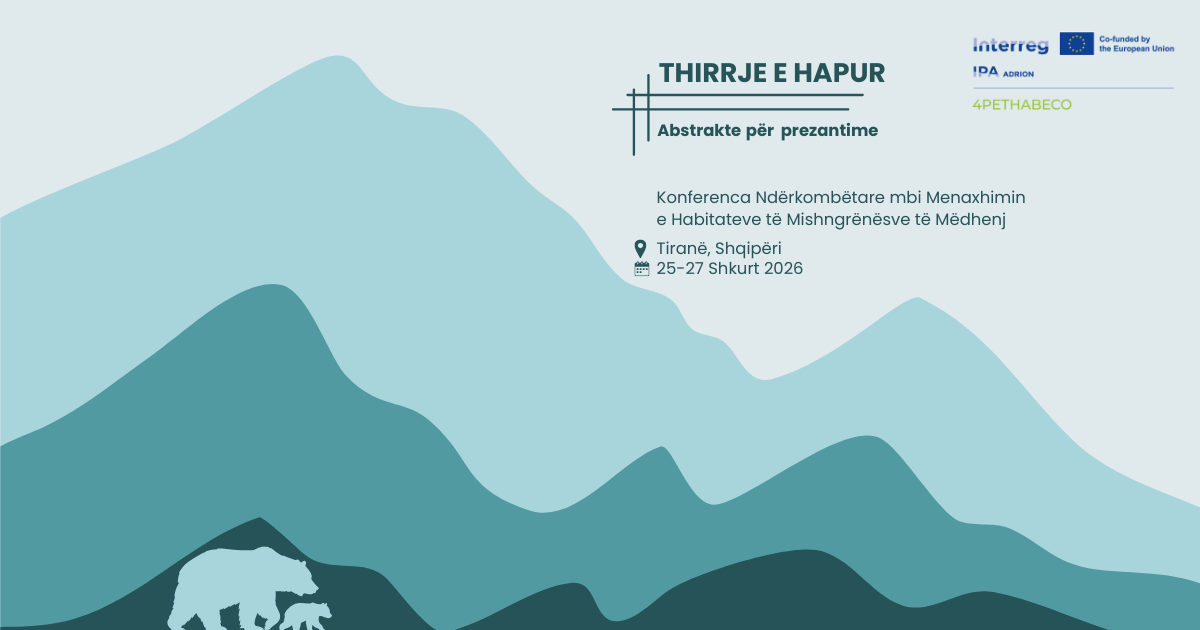 Thirrje për Abstrakte – Konferenca Ndërkombëtare mbi Menaxhimin e Habitateve të Mishngrënësve të Mëdhenj
