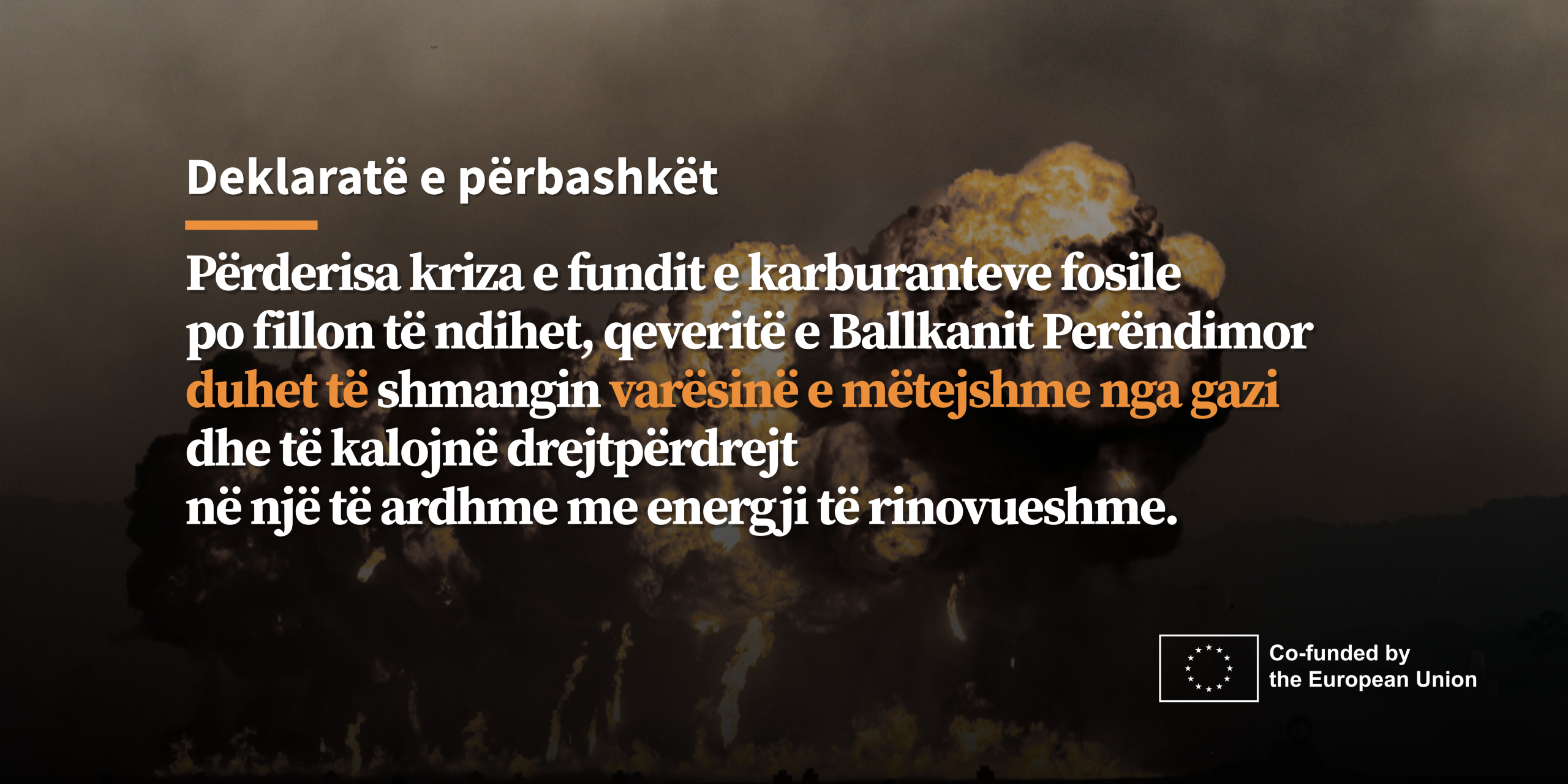 Deklaratë e përbashkët: Përderisa kriza e fundit e karburanteve fosile po fillon të ndihet, qeveritë e Ballkanit Perëndimor duhet të shmangin varësinë e mëtejshme nga gazi dhe të kalojnë drejtpërdrejt në një të ardhme me energji të rinovueshme!