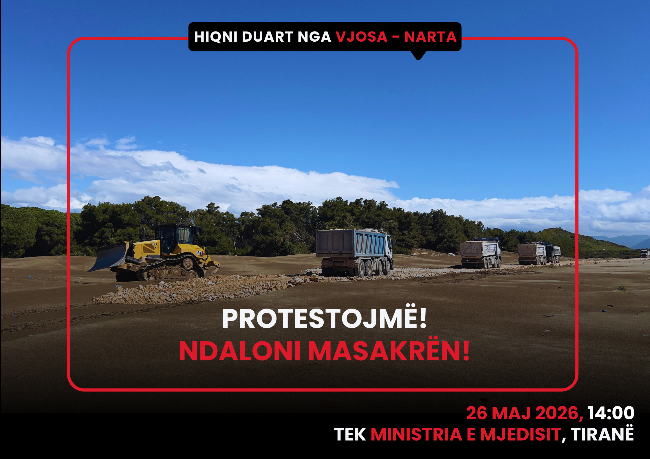 PROTESTË! NDALONI MASAKRËN NË VJOSA–NARTA!