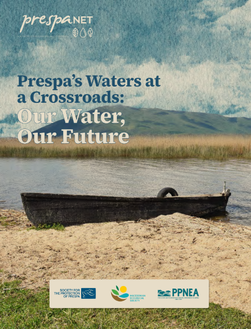 Prespa’s Waters at a Crossroads: Our Water, Our Future