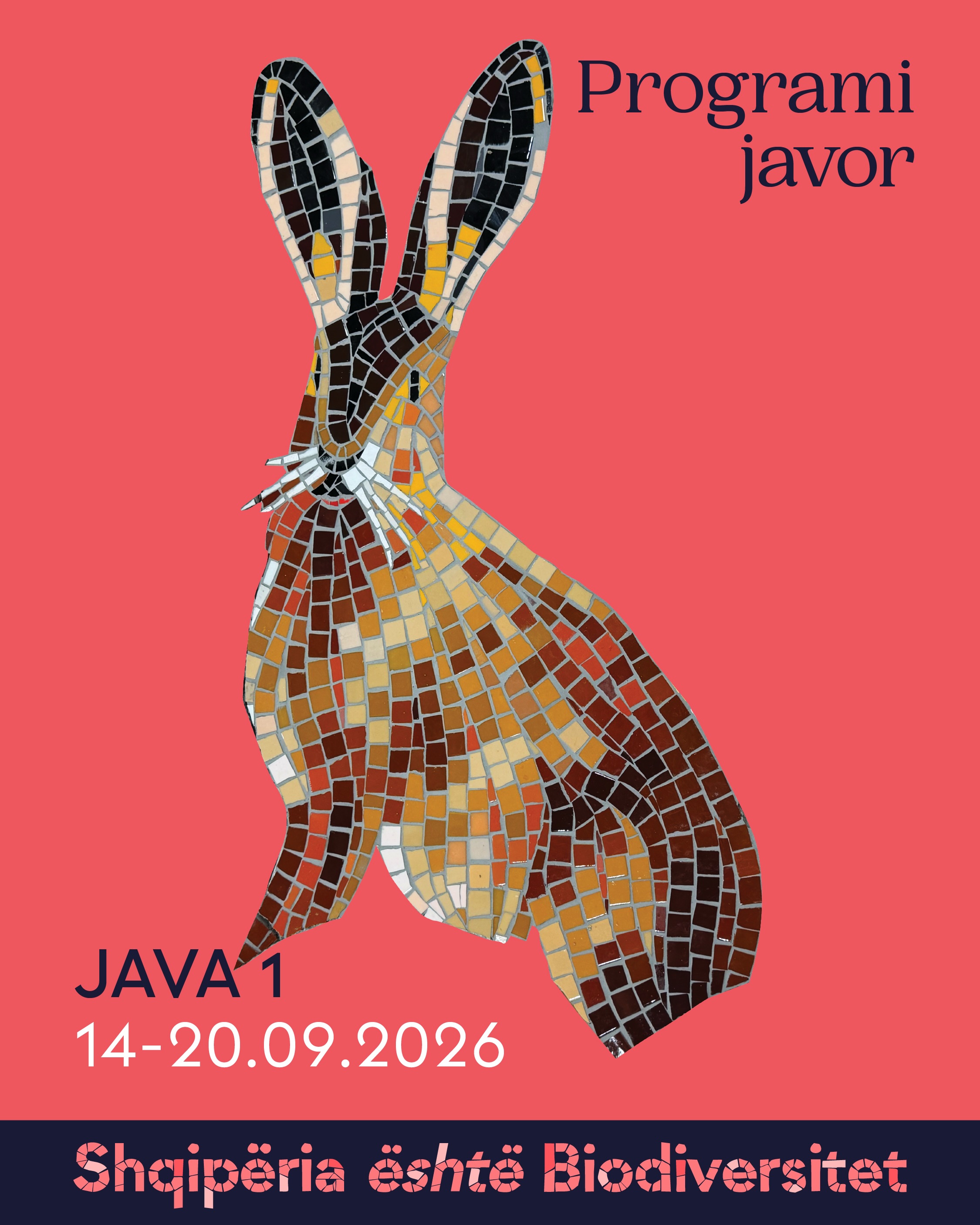 Poster me mozaikun e një lepuri. Tekst në imazh: Programi javor. Java 1, 14-20.09.2026. Shqipëria është Biodiversitet.